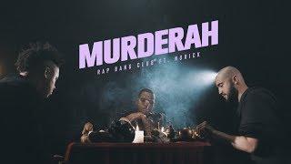 Rap Bang Club - MURDERAH Ft. Norick