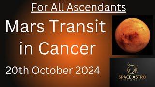 Mars transit in Cancer For All Ascendants on 20th October 2024