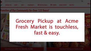 Ordering Online for Grocery Pickup is Fast and Easy with Acme Fresh Market