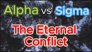 Sigma Male vs Alpha Male: The Eternal Conflict