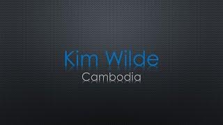 Kim Wilde Cambodia Lyrics