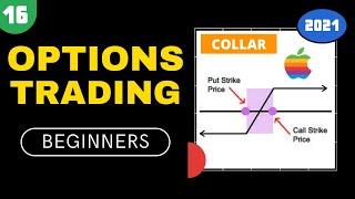 16 - COLLAR | The Complete Options Trading Course For Beginners 2021