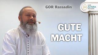 GOR Rassadin: Gute MACHT