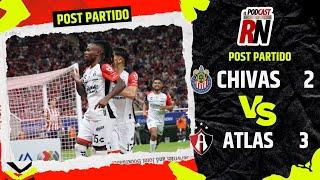 ATLAS GANA el CLÁSICO TAPATÍO en CASA de CHIVAS | El Podcast del Rojinegro