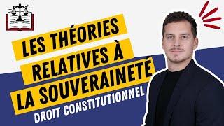 Les théories relatives à la souveraineté (Droit constitutionnel)