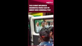 Sharmistha Panoli | This Is What Influencer Sharmistha Panoli Said On Arrest Over Communal Post