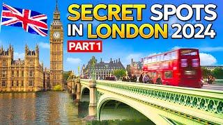 Secret Spots in LONDON  (2024) - Part 1