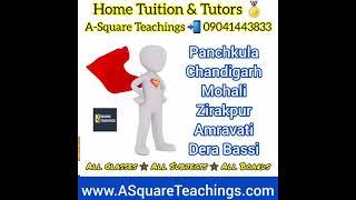 Home Tuition Tutor in Mohali | A-Square Teachings Education | 09041443833 | Coaching Classes