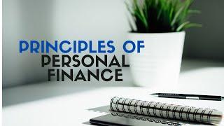 6 Principles of Personal Finance