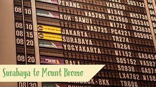 Surabaya to Mount Bromo: A How To Guide