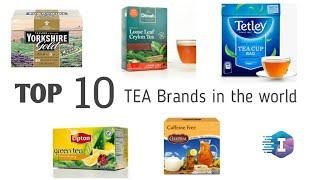 TOP 10 TEA BRANDS IN THE WORLD || Influence Science