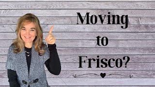 Moving to Frisco Tx | Everything you need to know