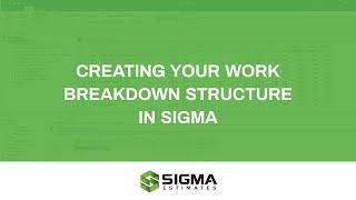 How to create your work breakdown structure in Sigma