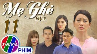 Mẹ ghẻ - Tập 11