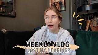 I lost my hearing | Weekly Vlog