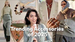 Accessories that are trending for 2025 | Most Chic and Cool Accessories to Elevate Your Outfits!