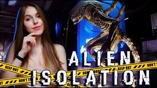 ДЕВУШКА ИГРАЕТ В Alien: Isolation  ► СТРИМ ПРОХОЖДЕНИЕ ИГРЫ #1