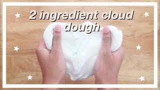 2 INGREDIENT FLUFFY CLOUD DOUGH (so soft)