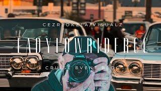 LadyLowriderCC cruise event blog 2024