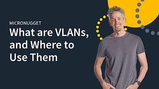 MicroNugget: VLANs Explained | CBT Nuggets