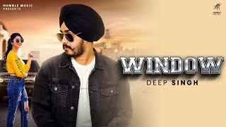 Window (Official Music Video) | Deep Singh | Humble Music | Punjabi Song