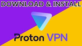 How to Download & Install Proton VPN? 2024 (Quick & Easy) | Proton VPN