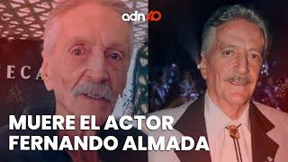 ¡Última Hora! La Anda confirma la muerte del actor mexicano Fernando Almada a los 94 años