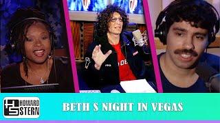 𝗧𝗵𝗲 𝗛𝗼𝘄𝗮𝗿𝗱 𝗦𝘁𝗲𝗿𝗻 𝗦𝗵𝗼𝘄 - Beth s Night in Vegas