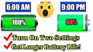 How to increase Battery life on Android Phone