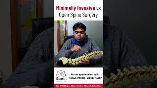 Minimally Invasive vs Open Spine Surgery | Dr. Sahil Batra