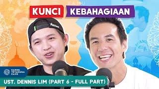 Mencari Kebahagian Hidup Versi Ustadz Dennis Lim #Part6 - Daniel Tetangga Kamu