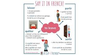 Different ways of saying TO LEAVE in French.