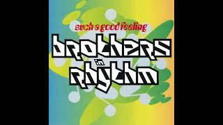 BROTHERS IN RHYTHM - Such A Good Feeling (single cut) HQ audio