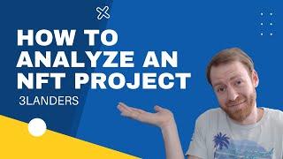 How To Analyze An NFT Project