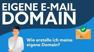 Eigene E-Mail Domain | Einfach selbst erstellen