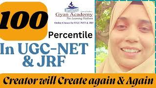 Anam Zafar got 100 percentile in UGC-NET & JRF |Gyan Academy|