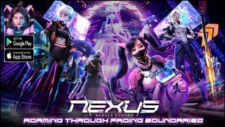 Nexus: Nebula Echoes Gameplay - MMORPG Game Android iOS