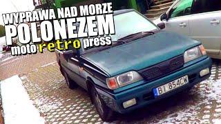 Wyprawa Polonezem nad morze zimą - Polonez Caro Plus