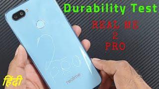 Realme 2 Pro Durability Test | SCRATCH WATER BEND DROP