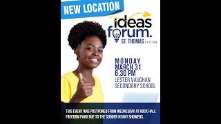 ideas forum - St. Thomas edition - Lester Vaughan Secondary School (March 31, 2025)