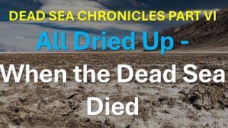 Dead Sea Chronicles Part VI: The Time the Dead Sea Dried Up - Deep Sediment Cores