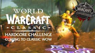 OFFICIAL "Hardcore Challenge" Coming to WoW Classic FRESH (Season of Mastery)