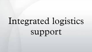 Integrated logistics support