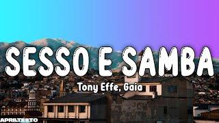 Tony Effe, Gaia - SESSO E SAMBA (Testo/Lyrics)