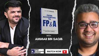 From Accounting to FP&A | Asif Masani with Ammar Bin Saqib | Episode 12