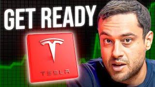 If You Are a TESLA Stock Shareholder... GET READY