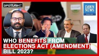 Who Benefits From Elections Act (Amendment) Bill 2023? | Spotlight | Dawn News English