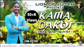 NEW KONKANI SONG 2024 ||KAMA DAKOI || SINGER :COM RISTON || LYRICS: ROSARIO DE BENAULIM