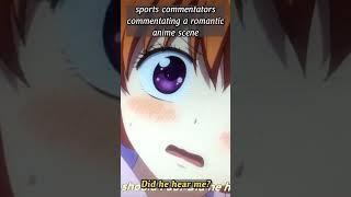 sports commentators commentating a romantic anime scene