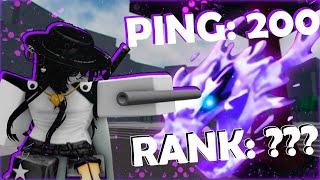 Ping 200... 1000 kills... What's the rank? || The Strongest Battlegrounds